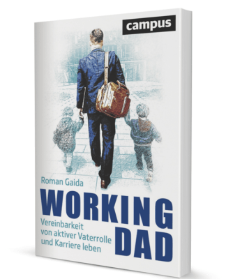 Working Dad – Topmanager Roman Gaida zeigt, wie die Vereinbarkeit von aktiver Vaterrolle und Karriere gelingt