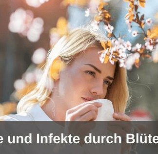 Allergie und Infekte durch Blütenstaub