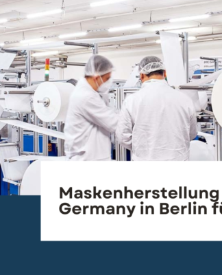 Maskenherstellung von PPE Germany in Berlin für Europa