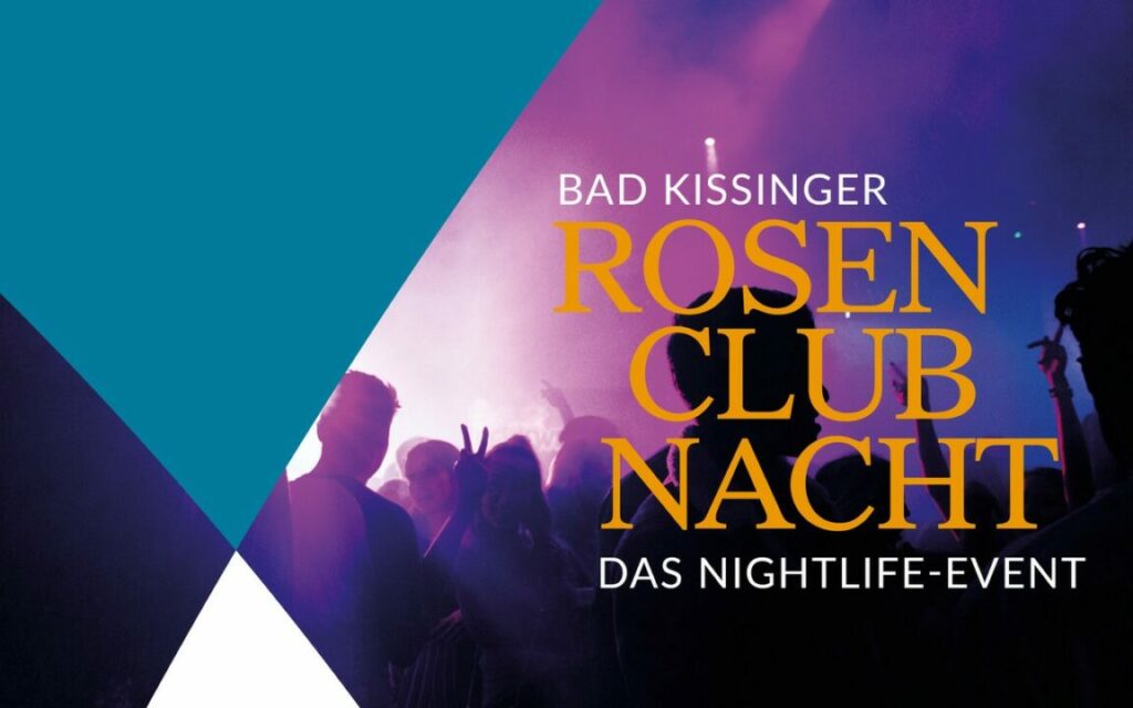 Rosen Clubnacht Bad Kissingen