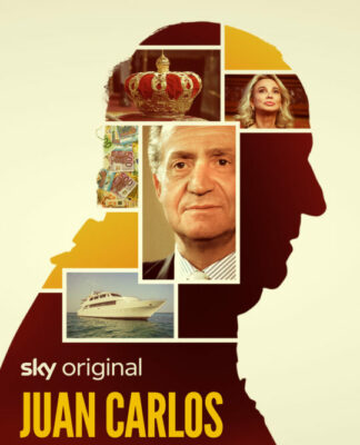 Sky Original Doku-Serie „Juan Carlos – Liebe, Geld, Verrat“ gewinnt bei TV SERIES FESTIVAL -Seit 21. Mai auf Sky und WOW